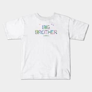 BIG BROTHER - tropical word art Kids T-Shirt